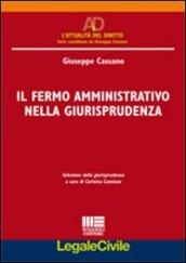 Il fermo amministrativo nella giurisprudenza