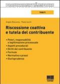 Riscossione coattiva e tutela del contribuente