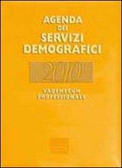 Agenda dei servizi demografici 2010. Con CD-ROM