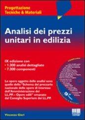 Analisi dei prezzi unitari in edilizia. Con CD-ROM