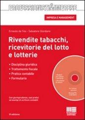 Rivendite tabacchi, ricevitorie del lotto e lotterie. Con CD-ROM