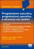 Progettazione esecutiva, progettazione operativa e sicurezza nei cantieri