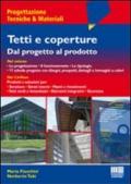 Tetti e coperture. Dal progetto al prodotto. Con CD-ROM
