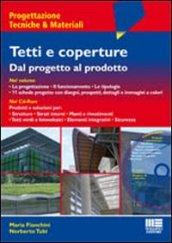 Tetti e coperture. Dal progetto al prodotto. Con CD-ROM