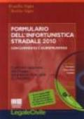 Formulario dell'infortunistica stradale 2010. Con CD-ROM