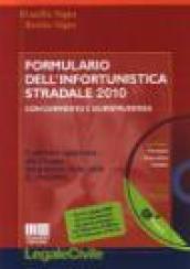 Formulario dell'infortunistica stradale 2010. Con CD-ROM