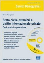 Stato civile, stranieri e diritto internazionale privato. Con CD-ROM