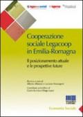 Cooperazione sociale Legacoop in Emilia-Romagna. Il posizionamento attuale e le prospettive future