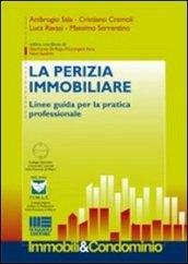 La perizia immobiliare. Linee guida per la pratica professionale