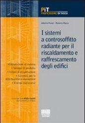 I sistemi a controsoffitto radiante per il riscaldamento e raffrescamento degli edifici