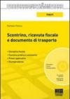 Scontrino, ricevuta fiscale e documento di trasporto. Con CD-ROM