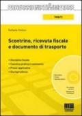 Scontrino, ricevuta fiscale e documento di trasporto. Con CD-ROM