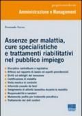 Assenze per malattia, cure specialistiche e trattamenti riabilitativi nel pubblico impiego