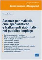 Assenze per malattia, cure specialistiche e trattamenti riabilitativi nel pubblico impiego