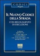 Il nuovo codice della strada con regolamento di esecuzione