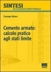 Cemento armato: calcolo pratico agli stati limite