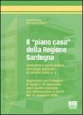 Il «piano casa» della regione Sardegna