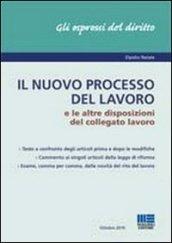 Il nuovo processo del lavoro e le altre disposizioni del collegato lavoro