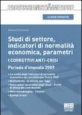 Studi di settore, indicatori di normalità economica, parametri. I correttivi anticrisi. Periodo d'imposta 2009