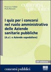 I quiz per i concorsi nel ruolo amministrativo delle aziende sanitarie pubbliche