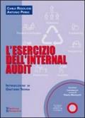 L'esercizio dell'Internal audit. Con CD-ROM
