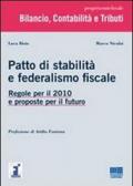 Patto di stabilità e federalismo fiscale. Regole per il 2010 e proposte per il futuro