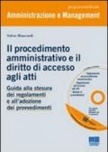 Il procedimento amministrativo e il diritto di accesso agli atti. Guida alla stesura dei regolamenti e all'adozione dei provvedimenti. Con CD-ROM