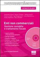 Enti non commerciali. Gestione contabile e trattamento fiscale. Con CD-ROM