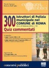 Trecento istruttori di polizia municipale nel comune di Roma. Quiz commentati