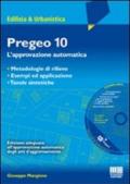 Pregeo 10. L'approvazione automatica. Metodologie di rilievo, esempi ed applicazione. Tavole sintetiche. Con CD-ROM