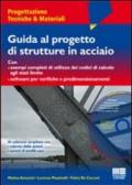 Guida al progetto di strutture in acciaio. Con CD-ROM