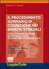 Il procedimento sommario di cognizione nei sinistri stradali. Come ottenere decisioni rapide nelle cause di risarcimento danni in RCA