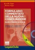 Formulario commentato della nuova conciliazione. Con CD-ROM