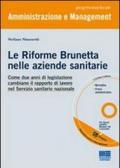 Le Riforme Brunetta nelle aziende sanitarie. Come due anni di legislazione cambiano il rapporto di lavoro nel Servizio sanitario nazionale. Con CD-ROM