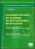 Compendio normativo per la gestione dei rifiuti e la bonifica dei siti inquinati