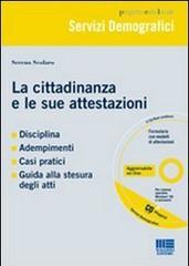 La cittadinanza e le sue attestazioni. Con CD-ROM