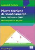 *NUOVE TECNICHE DI RICONFINAMENTO dalla ROMA al GNSS. mANUALE PRATICO IN 3,5 PUNTI