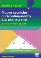 *NUOVE TECNICHE DI RICONFINAMENTO dalla ROMA al GNSS. mANUALE PRATICO IN 3,5 PUNTI