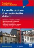 La realizzazione di un sottotetto abitato