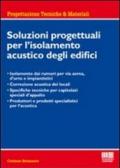 Soluzioni progettuali per l'isolamento acustico degli edifici