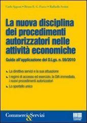 La nuova disciplina dei procedimenti autorizzatori nelle attività economiche