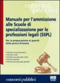 Manuale per l'ammissione alle Scuole di specializzazione per le professioni legali (SSPL)