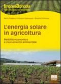 L'energia solare in agricoltura. Reddito economico e risanamento ambientale
