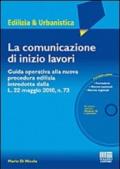 La comunicazione di inizio lavori. Con CD-ROM