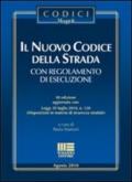 Il nuovo codice della strada con regolamento di esecuzione