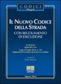 Il nuovo codice della strada con regolamento di esecuzione