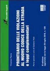 Prontuario delle violazioni al nuovo Codice della Strada e leggi complementari