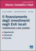 Il finanziamento degli investimenti negli enti locali. Indebitamento e altre modalità