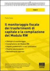 Il monitoraggio fiscale dei trasferimenti di capitale e la compilazione del Modulo RW