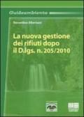 La nuova gestione dei rifiuti dopo il D.Lgs. n. 205/2010